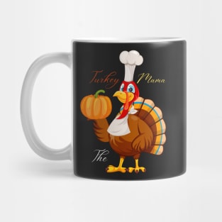 Im The Mama Turkey Mug